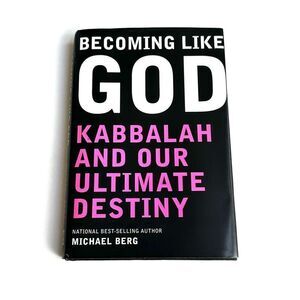 Becoming like GOD by MICHAEL BERG hardcover book